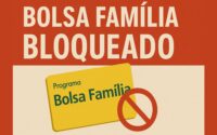 Bolsa família bloqueada ou cancelada