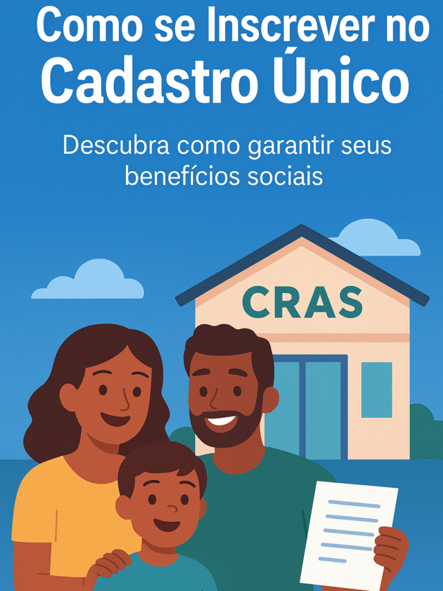 Como se inscrever no Cadastro Único
